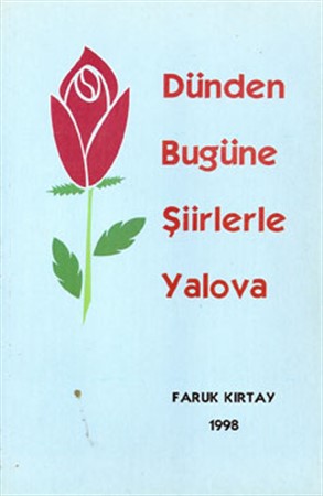 DÜNDEN BUGÜNE ŞİİRLERLE YALOVA